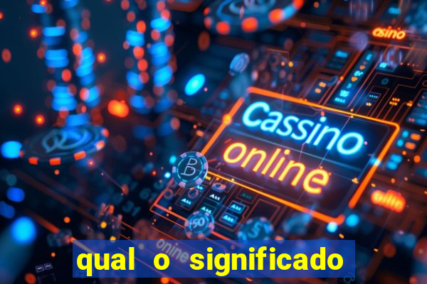 qual o significado do jogo